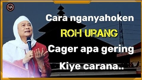 Ciri Awak sehat Batin gering || Abuya uci turtusi