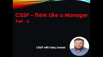 CISSP - Think Like A Manager Part3