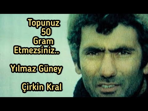 Yılmaz Güney topunuz 50 Gram Etmezsiniz.. Racon sahnesi..