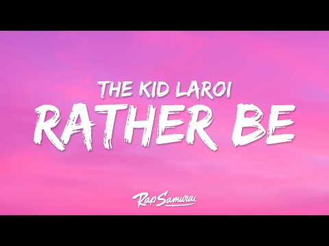The Kid LAROI RATHER BE Lyrics Feat Lithe 