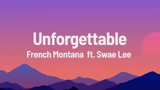 French Montana   Unforgettable Lyrics ft  Swae Lee