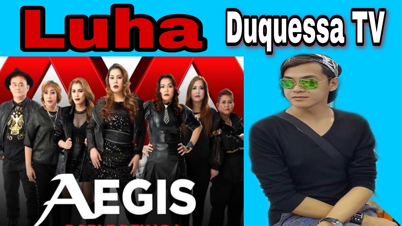 Luha Luha by Aegis... - YouTube