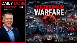 Multidomain Warfare | Ep. 1199 The Daily Dose screenshot 5