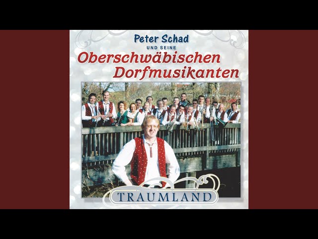 Peter Schad und seine Oberschwäbischen Dorfmusikanten - Eine böhmische Romanze