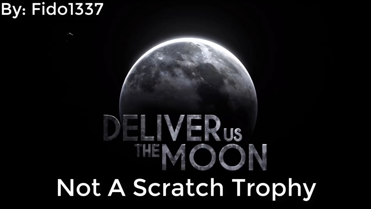 Deliver Us The Moon: Not A Scratch Trophy - YouTube