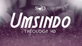 Theology HD - Umsindo (Amapiano grooves SUD Edition)