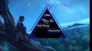 [1 Hour] Thằng hầu | Nhật Phong ( Htrol remix )