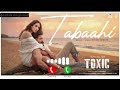 Tabaahi | Toxic | Toxic Song Ringtone | Rocking Star Yash &amp; Kiara Advani | New Movie Ringtone 