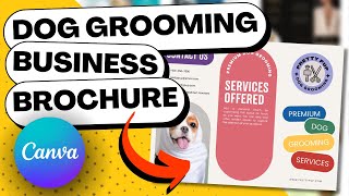 How to Create a Brochure for Your DOG GROOMING BUSINESS (Using Canva)