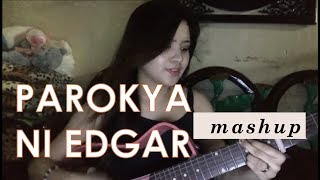 Video thumbnail of "Parokya ni Edgar songs (Mashup) | Angelica Feliciano"