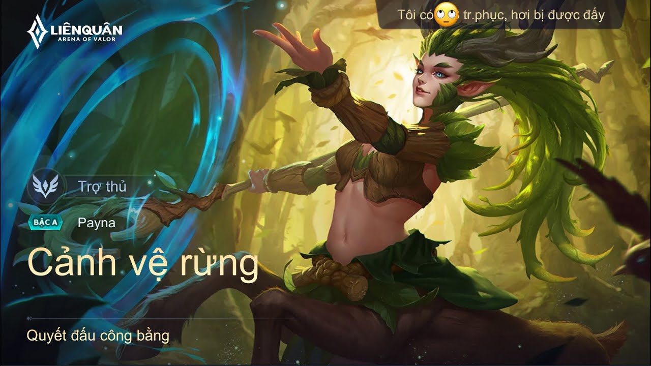 [Liên Quân Mobile] Full clip Payna - Cảnh Vệ Rừng