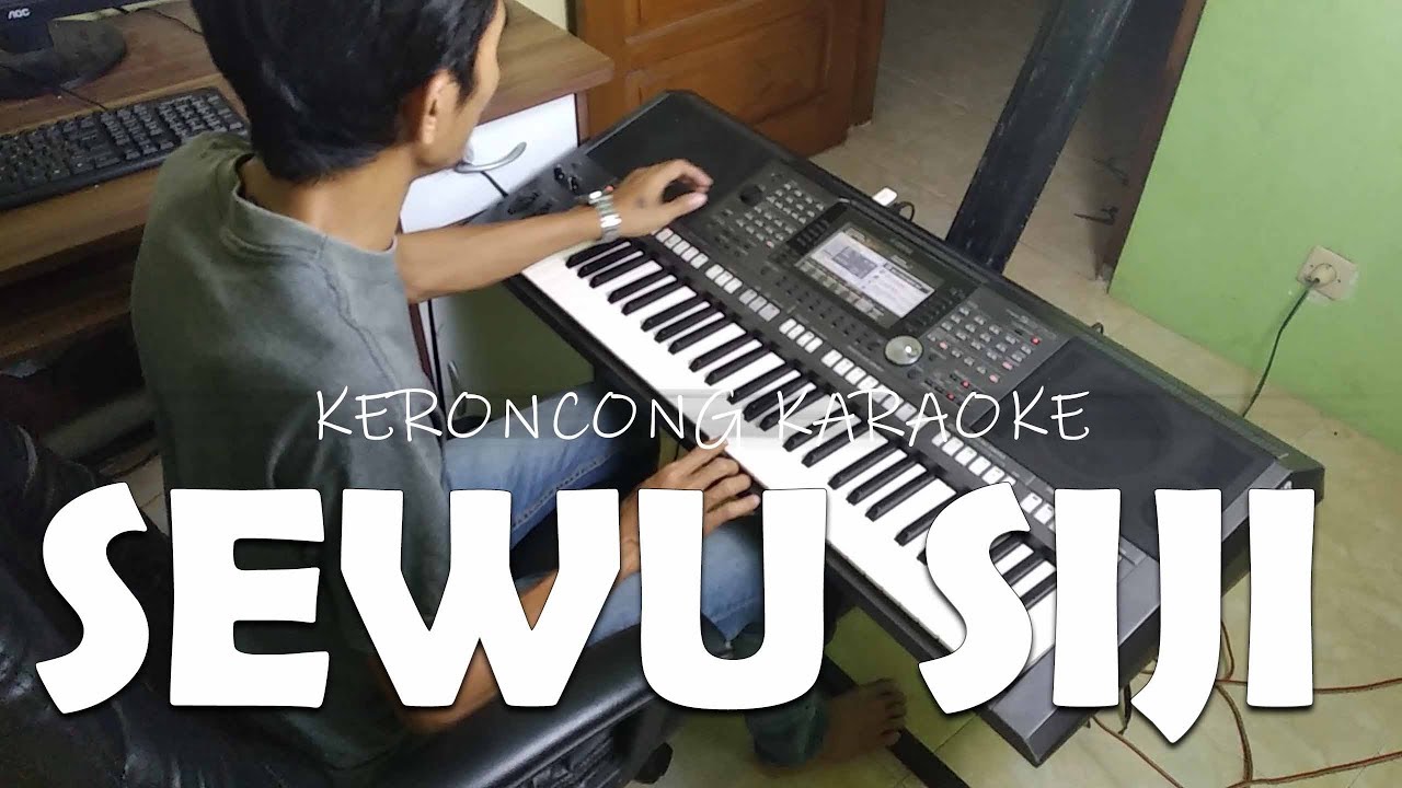 SEWU SIJI DIDI KEMPOT versi KERONCONG KARAOKE PSR S970 SEWU SIJI DIDI KEMPOT versi KERONCONG KARAOKE PSR S970