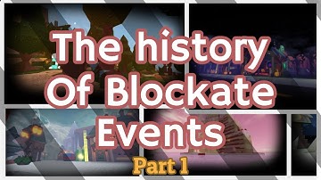 History of Blockate Events [Part 1]