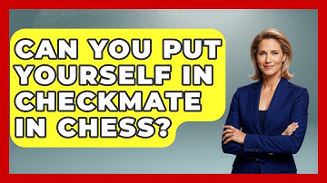 Can You Put Yourself In Checkmate In Chess? - The Board Game Xpert