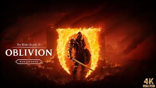 Elder Scrolls IV: Oblivion Remastered- Opening | No Commentary | 60fps 4k