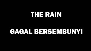 The Rain - Gagal Bersembunyi (Lirik)