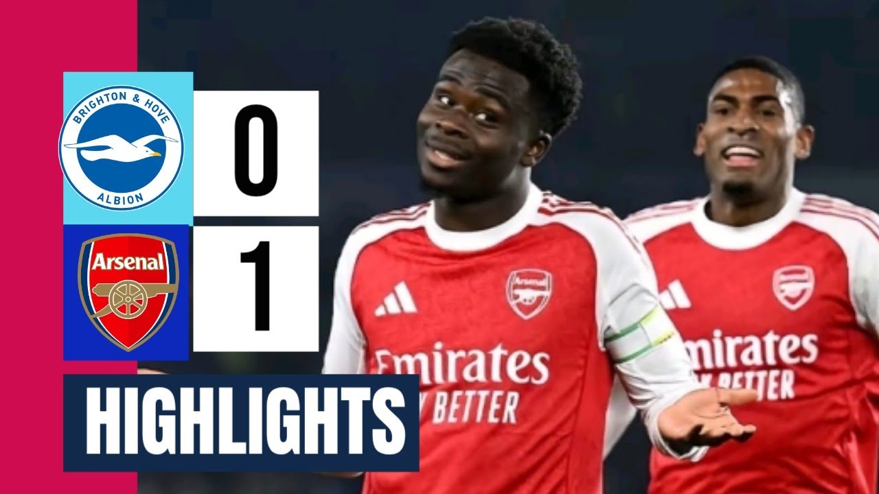 BRIGHTON 0-1 ARSENAL HIGHLIGHTS AND ALL GOALS | SAKA GOAL