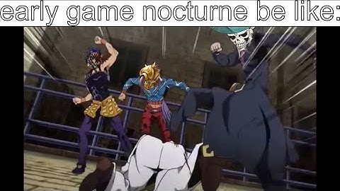 early game nocturne be like