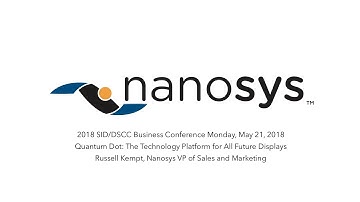 [2018 DSCC Business Conference] Nanosys Quantum Dots: The Platform for All Future Displays
