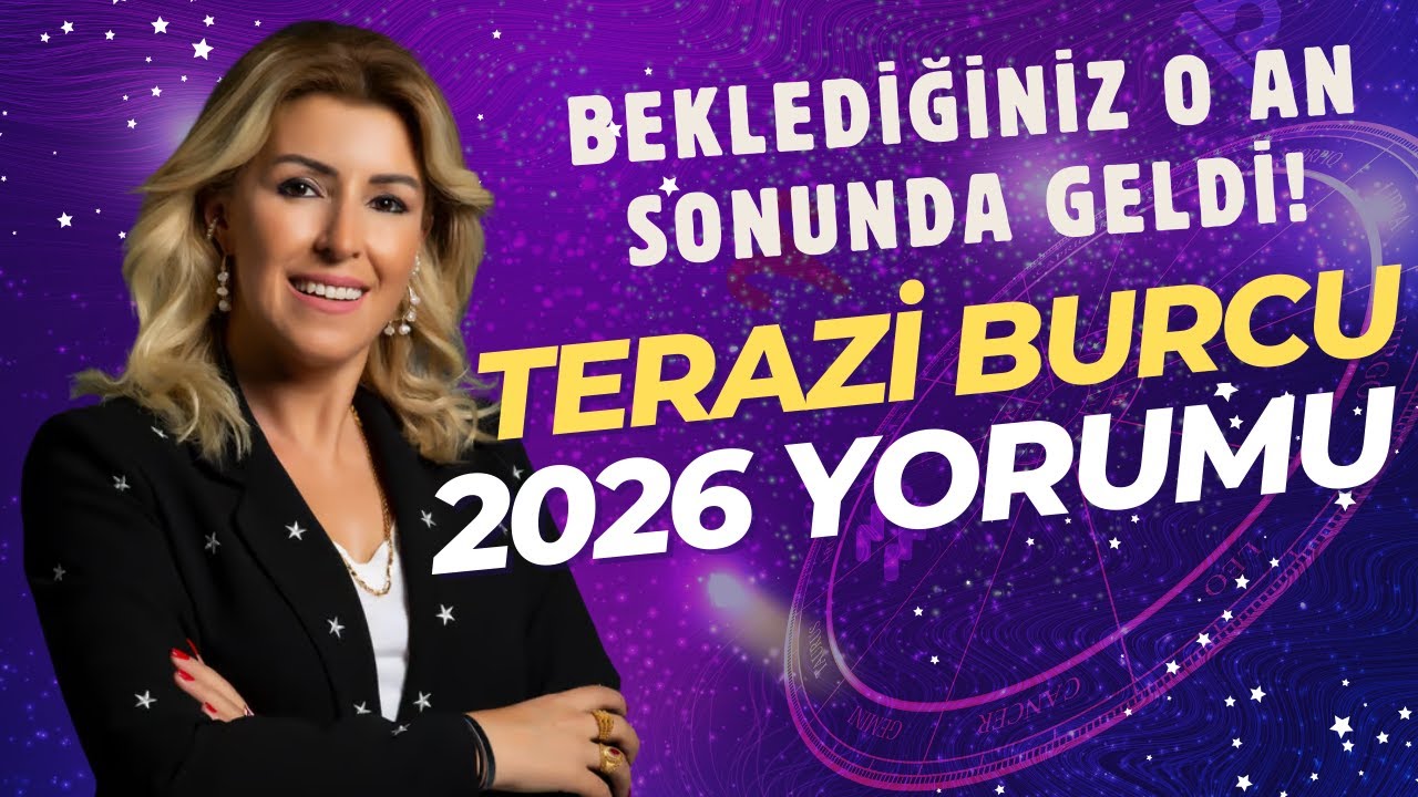 2026 Terazi ve Yükselen Terazi İçin Dönüm Noktası Olacak | Aygül Aydın'dan Yıllık Burç Yorumu