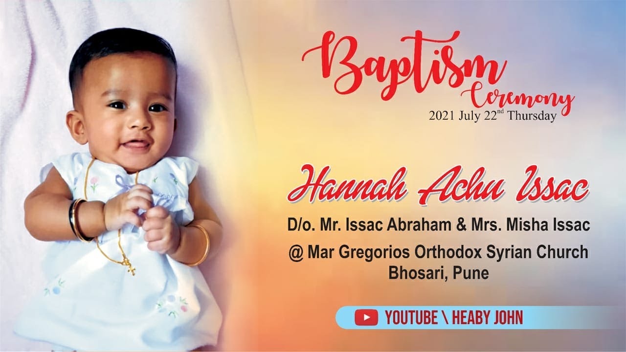 HOLY BAPTISM - Highlights | MALANKARA ORTHODOX SYRIAN CHURCH | HEABY JOHN