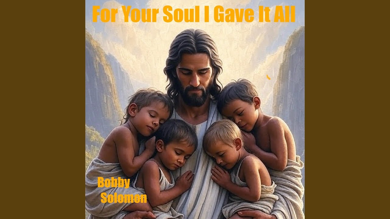 For Your Soul I Gave It All