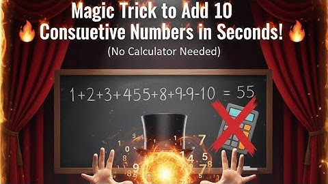 “Magic Trick to Add 10 Consecutive Numbers in Seconds! 🔥 (No Calculator Needed)”