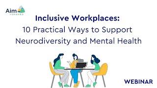 Inclusive Workplaces: 10 practical ways to support neurodiversity and mental health