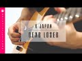 X JAPAN - DEAR LOSER：Performance by yukki