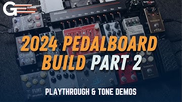 2024 Pedalboard Build Part 2 (Playthrough and Tones Demo)