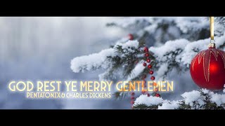 1H Perfect Loop - God Rest Ye Merry Gentlemen · Pentatonix, Charles Dickens