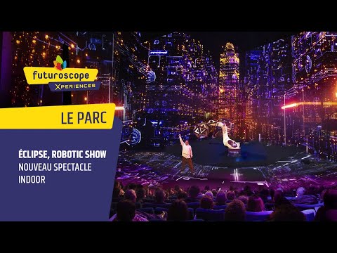 Éclipse, robotic show | Les attractions et spectacles