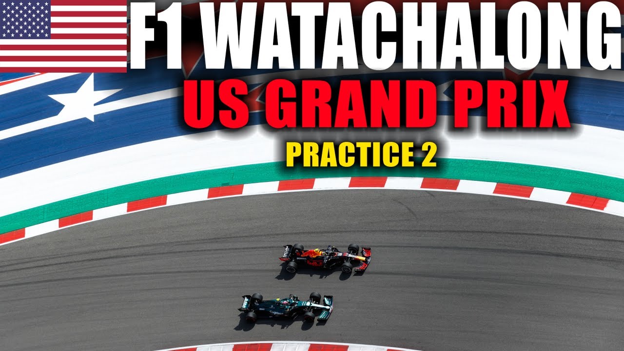 F1 Live Watchalong - Practice 2 US GP - COTA