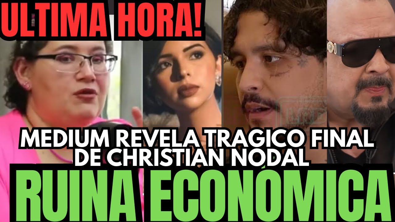 💥MÉDIUM REVELA TRAGICO FINAL CHRISTIAN NODAL ARRUINADO POR SAQUEO DE PEPE AGUILAR Y ANGELA AGUILAR
