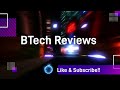 New btech reviews intro