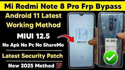 Redmi Note 8 Pro MIUI 12.5 Android 11 Google Frp Bypass | No Pc, No Apk Required Easy Method 2025