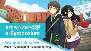 Responsive4U e-Symposium: Keynote Interview Part 1