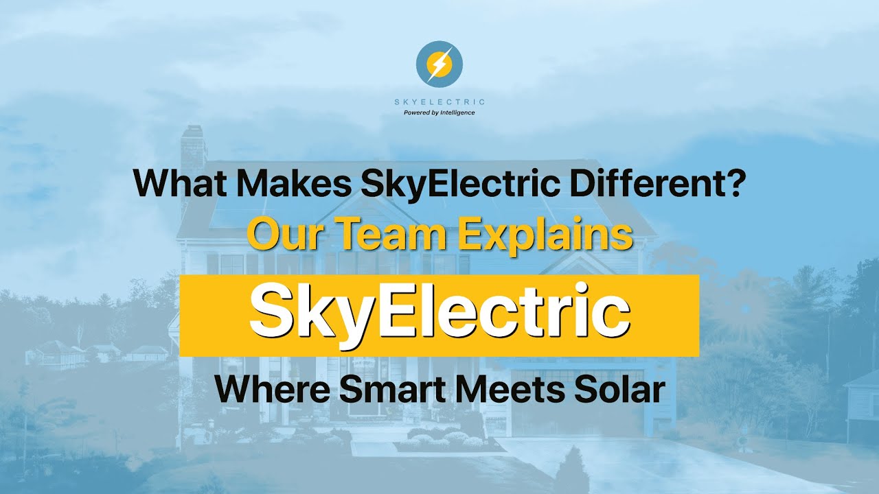 Team SkyElectric reveals what makes our Smart Solar System truly one of a kind. 🌞