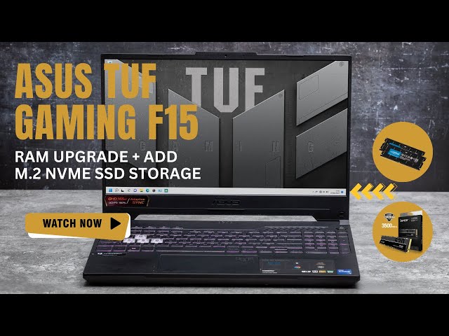 TUF Gaming F15 FX507ZV4-I7R4060BKS SSD増設 ASUS TUF Gaming F15 Upgrade RAM & Add M.2 Nvme SSD Storage | ASUS
