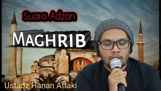 Merinding !! Ternyata Beginilah Suara Adzan Magrib Merdu Ustadz Hanan Attaki