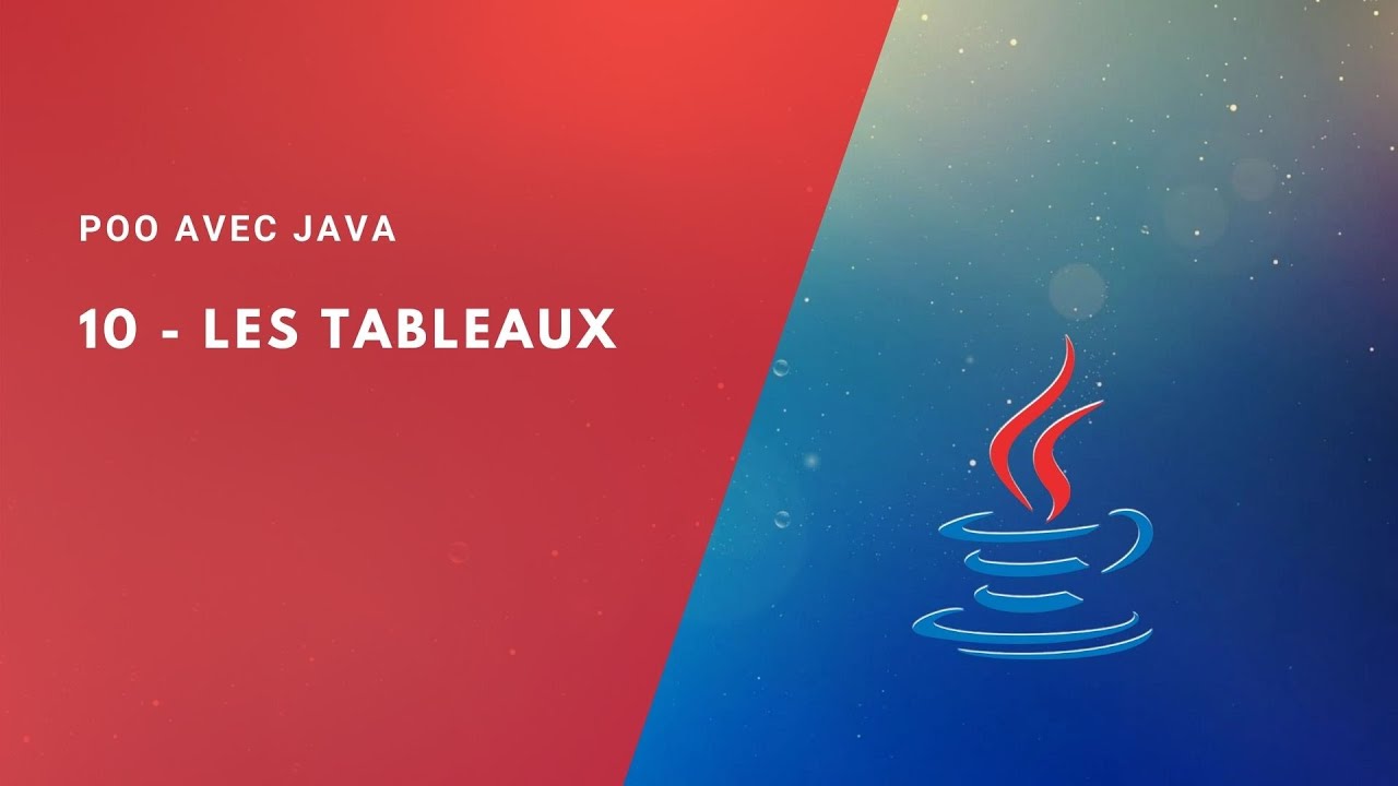 POO avec Java 10 - Les Tableaux (البرمجة بلغة جافا)