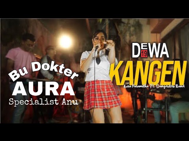 KANGEN - Dewa 19 (Cover) Dangduters Band feat. Dr. Aura Paramita class=