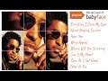 Babyface Greatest Hits Playlist- The Best Of Babyface Collection