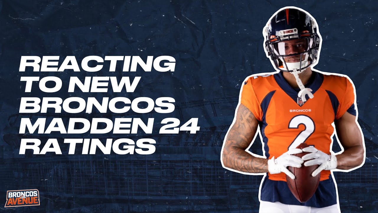 Denver Broncos ratings in Madden NFL 23