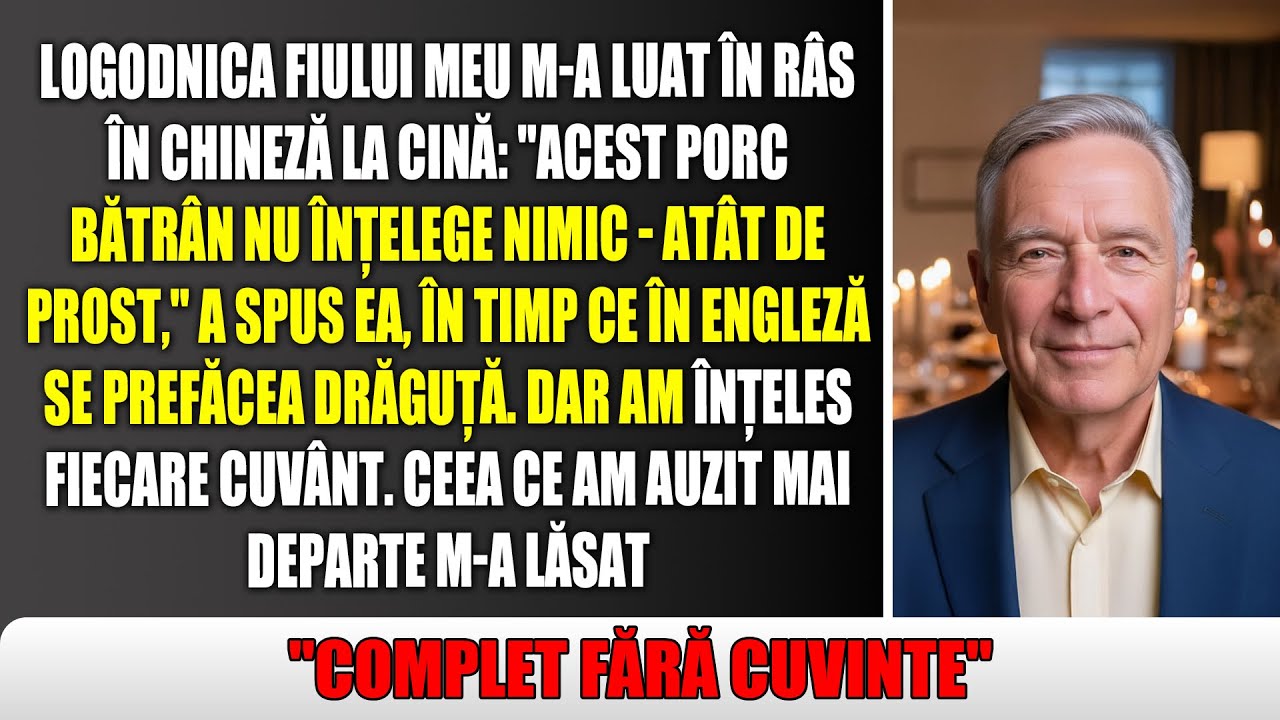 Logodnica fiului m-a batjocorit în chineză. Zâmbetul i-a dispărut când am răspuns.