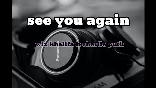 see you again (Wiz Khalifa ft Charlie Puth) no lyrics, just mp3