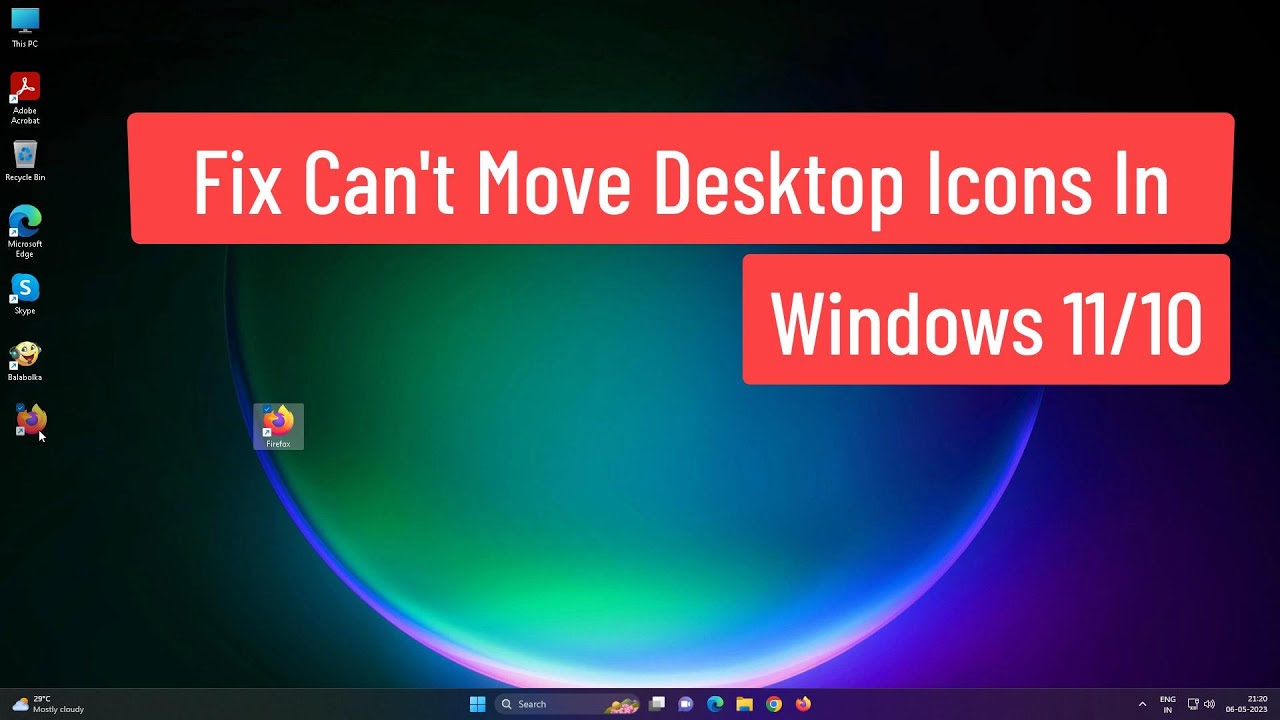 Fix Can't Move Desktop Icons In Windows 11/10 [Solved] - YouTube