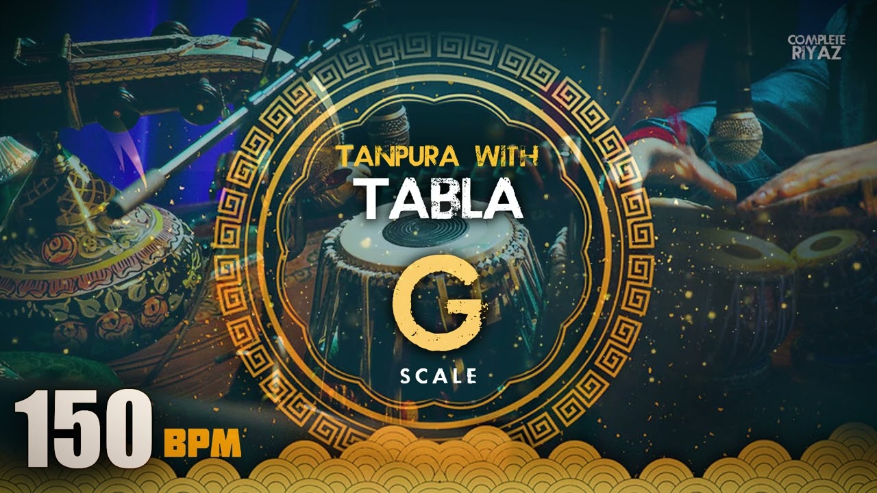 TABLA WITH TANPURA | 150 BPM | TEENTAAL | SCALE G | ORIGINAL TANPURA | TRITAL | COMPLETE RIYAZ