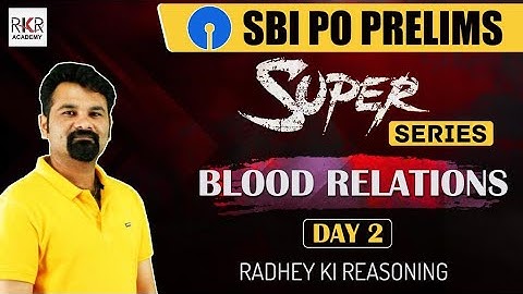 Bank Exam Prelims I Blood Relations I By Radhey Sir