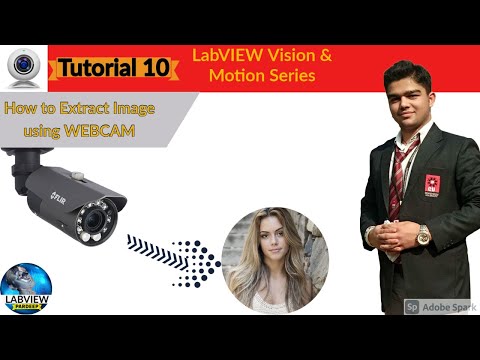 LabVIEW | Tutorial 10 How to Extract Image using WebCam | Vision and Motion Series